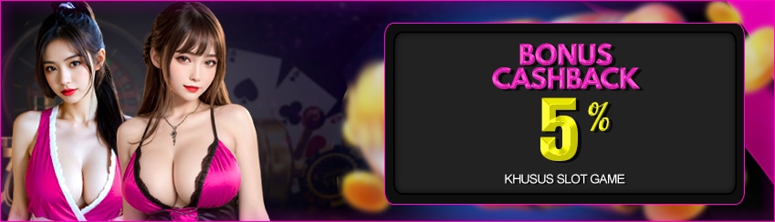 Bonus Cashback Slot Games 5%