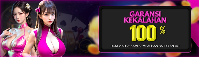 GARANSI KEKALAHAN 100%
